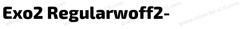 Exo2 Regularwoff2字体转换